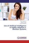 Use of Artificial Intelligence in highly adaptive e-Revision Systems