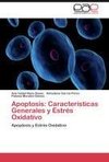 Apoptosis: Características Generales y Estrés Oxidativo