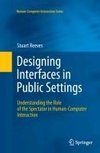 Designing Interfaces in Public Settings