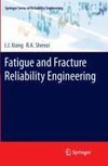 Fatigue and Fracture Reliability Engineering