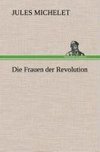 Die Frauen der Revolution