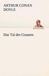 Das Tal des Grauens