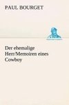 Der ehemalige Herr/Memoiren eines Cowboy