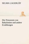 Die Prinzessin von Babylonien und andere Erzählungen