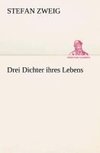 Drei Dichter ihres Lebens