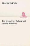 Ein gelungener Scherz und andere Novellen