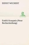 Endrik Kraupatis (Neue Rechtschreibung)