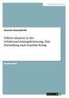 Selbstevaluation in der Schülernachmittagsbetreuung. Eine Darstellung nach Joachim König