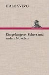 Ein gelungener Scherz und andere Novellen