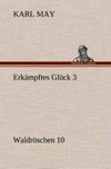 Erkämpftes Glück 3