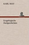 Erzgebirgische Dorfgeschichten