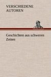 Geschichten aus schweren Zeiten