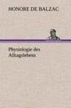 Physiologie des Alltagslebens