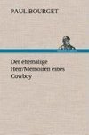 Der ehemalige Herr/Memoiren eines Cowboy