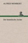 Der himmlische Zecher