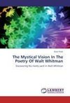 The Mystical Vision In The Poetry Of Walt Whitman