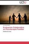 Evaluación Colaborativa en Psicoterapia Familiar