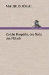 Zoltán Karpáthi, der Sohn des Nabob