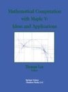 Mathematical Computation with Maple V: Ideas and Applications