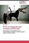 El Yo, la negación del cuerpo y la derrota