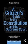 A Citizen's Guide to the Constitution and the Supreme Court