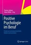 Positive Psychologie im Beruf