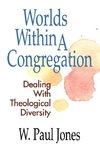 Worlds Within a Congregation