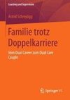 Familie trotz Doppelkarriere