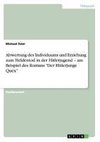 Abwertung des Individuums und Erziehung zum Heldentod in der Hitlerjugend - am Beispiel des Romans 