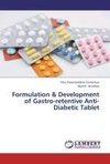 Formulation & Development of Gastro-retentive Anti-Diabetic Tablet