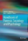 Handbook of Forensic Sociology and Psychology