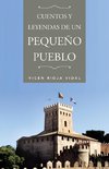 Cuentos y Leyendas de Un Pequeno Pueblo