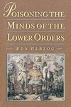 Poisoning the Minds of the Lower Orders