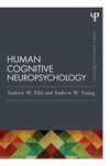 Ellis, A: Human Cognitive Neuropsychology (Classic Edition)