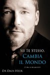 Sii Te Stesso, Cambia Il Mondo - Being You, Changing the World Italian