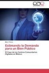 Estimando la Demanda para un Bien Público