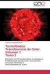 Termofluidos: Transferencia de Calor. Volumen 1   Tomo 2