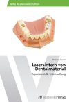 Lasersintern von Dentalmaterial