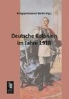 Deutsche Kolonien im Jahre 1918