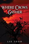 Where Crows Gather