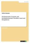 Produzierendes Gewerbe und Kreislaufwirtschaft: Überblick, Stand und Perspektiven