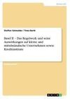 Basel II - Das Regelwerk und seine Auswirkungen auf kleine und mittelständische Unternehmen sowie Kreditinstitute