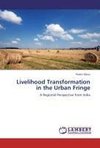 Livelihood Transformation in the Urban Fringe