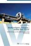 BioKernSprit - Trilogie - Dritter Teil 