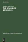 Die Spur des Zeichens