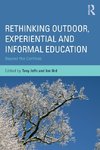 Rethinking Outdoor, Experiential and Informal Education