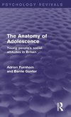 The Anatomy of Adolescence (Psychology Revivals)