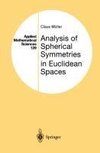 Analysis of Spherical Symmetries in Euclidean Spaces