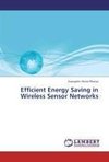 Efficient Energy Saving in Wireless Sensor Networks