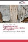 Conocimiento del Patrimonio Arquitectónico en Valparaíso